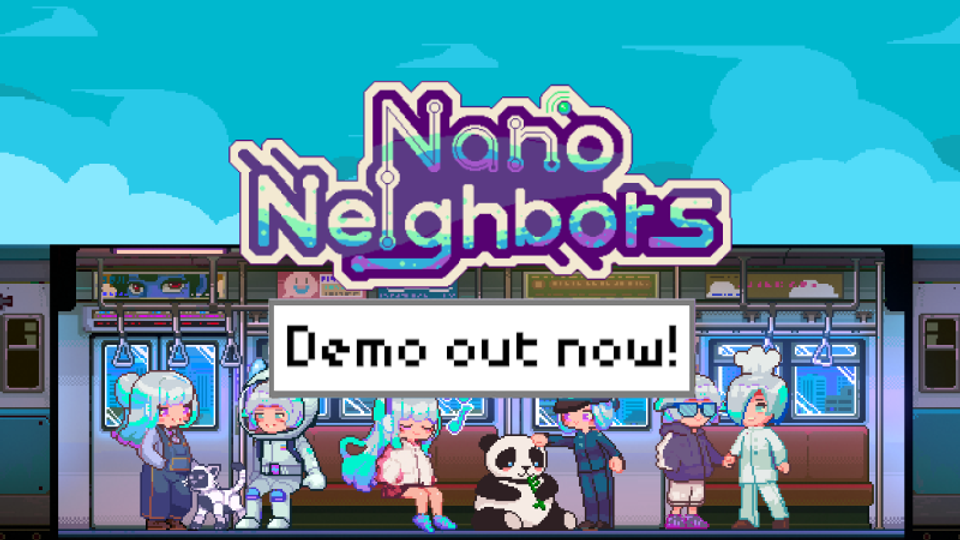 Mini Neighbor Nano Neighbors ‖ Demo out now!