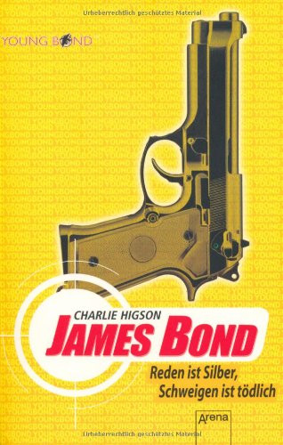 James Bond-Reden ist Silber, Schweigen ist tödlich