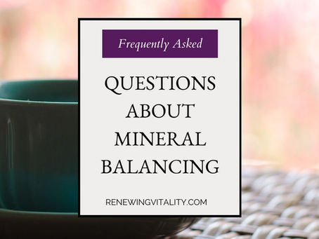 Frequently Asked Questions About Mineral Balancing
