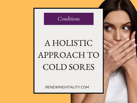 Beyond the Blister: A Holistic Approach to Cold Sores