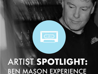 Artist Spotlight // Ben Mason Experience