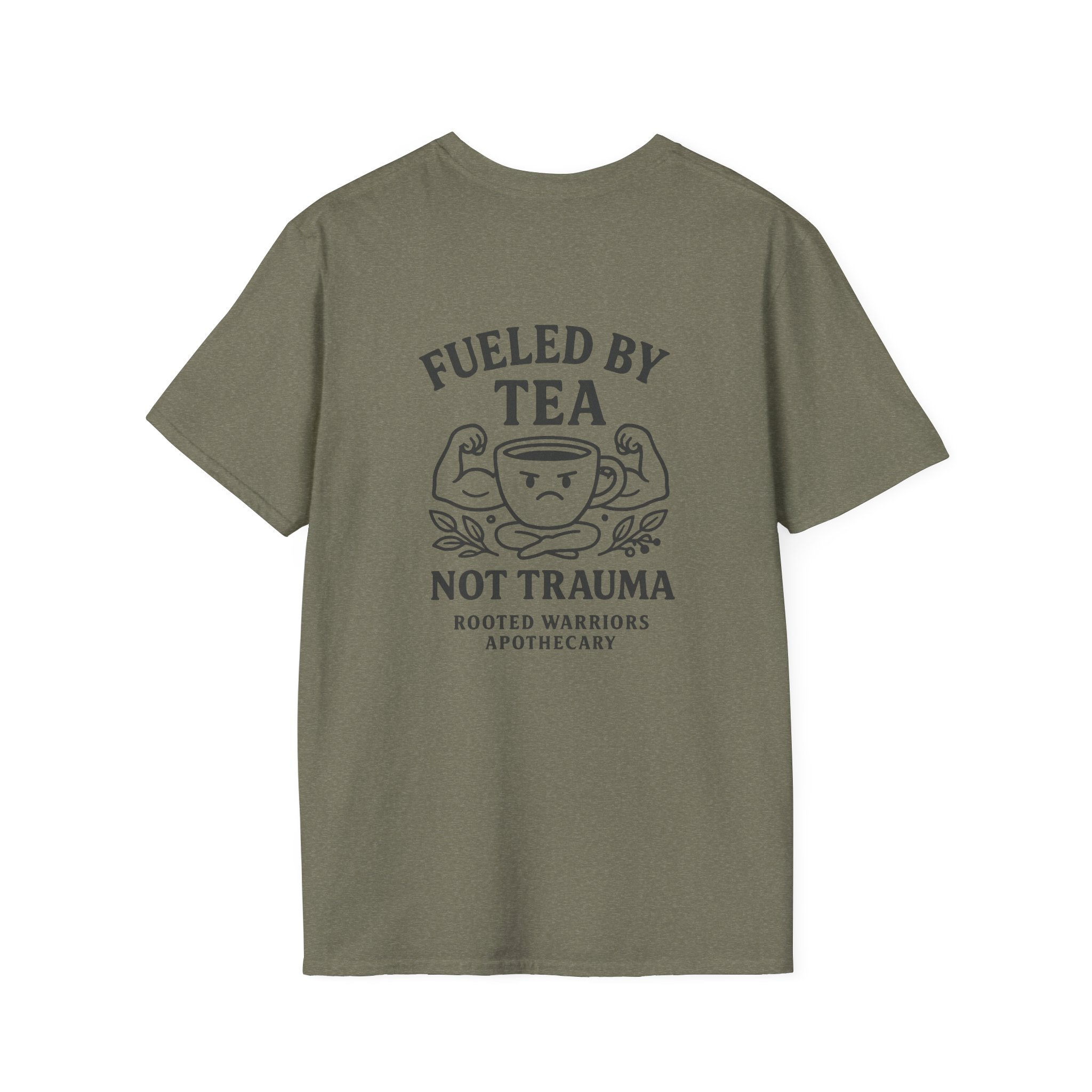 “Fueled by Tea, Not Trauma” Tee