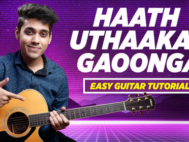 Haath Uthaakar Gaoonga - Chords & Strumming Pattern | Yeshu Ke Geet