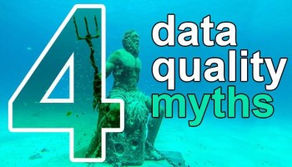 4 Mitos Sobre la Calidad de los Datos