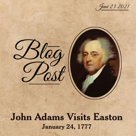 John Adams Visits Easton and the German Reformed Church, January 24, 1777
