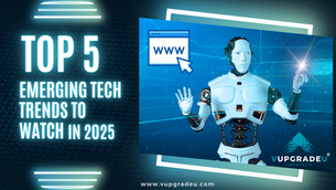 Top 5 Emerging Tech Trends to Watch in 2025