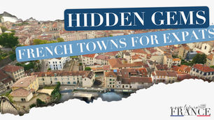 Hidden Gems: Lesser-known French towns for expats