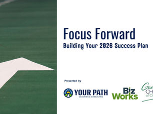 Your Path Coaching and Consulting Partners with Bizworks and Goochland Chamber to Launch "Focus Forward" Strategy Workshop