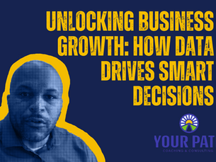 Unlocking Business Growth: How Data Drives Smart Decisions