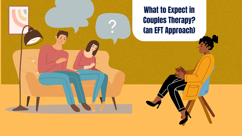 What to Expect in Couples Counseling (An EFT Approach)