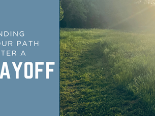 Finding Your Path After a Layoff: The Role of Your True Fans