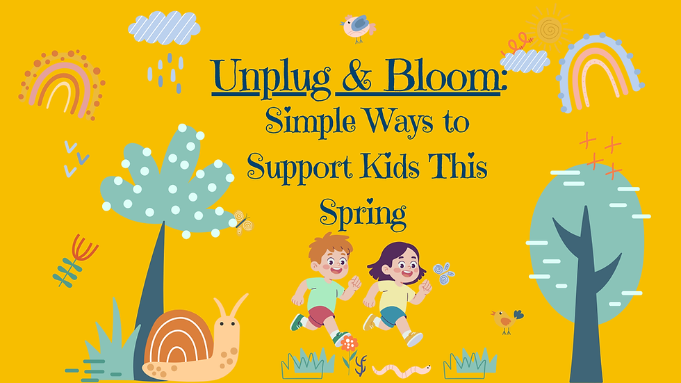 Kids running joyfully in a colorful spring scene with trees, rainbows, and a snail. Text: Unplug & Bloom: Simple Ways to Support Kids This Spring.