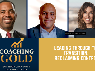 Leading Through the Transition: Reclaiming Control As You Move Into Leadership Roles