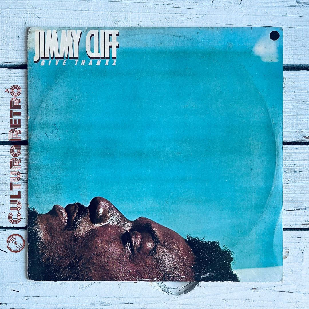 LP VINIL GIVE THANKX JIMMY CLIFF 1978 ( ÓTIMO) LOVE I NEED