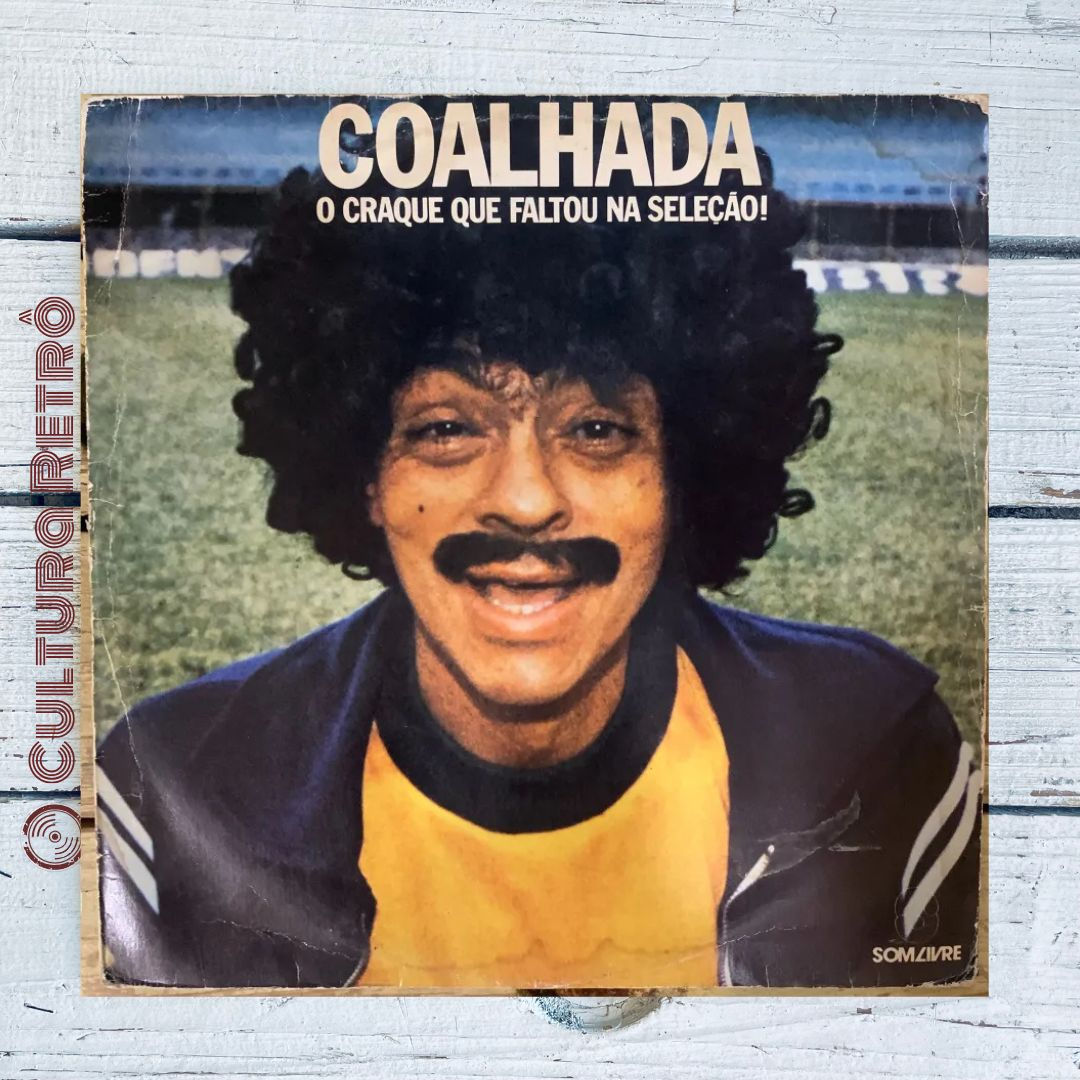 LP VINIL O CRAQUE QUE FALTOU NA SELEÇÃO COALHADA 1978 ( BOM)