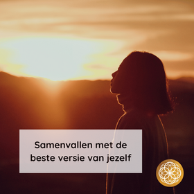 Samenvallen met de beste versie jezelf