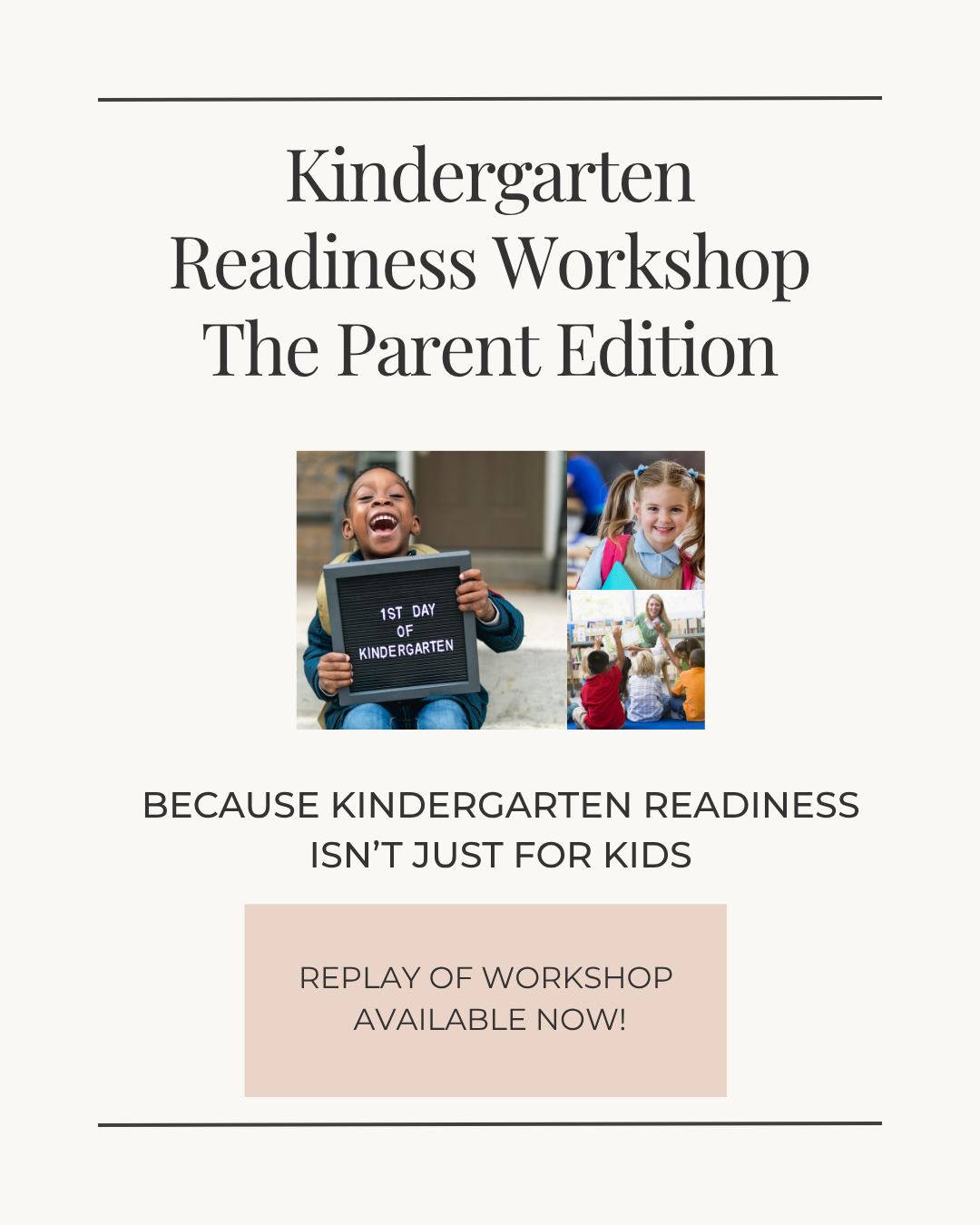 Kindergarten Ready: The Parent Edition Workshop Replay
