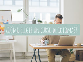 ¿Cómo elegir un curso de idiomas? La Guía definitiva para elegir el mejor