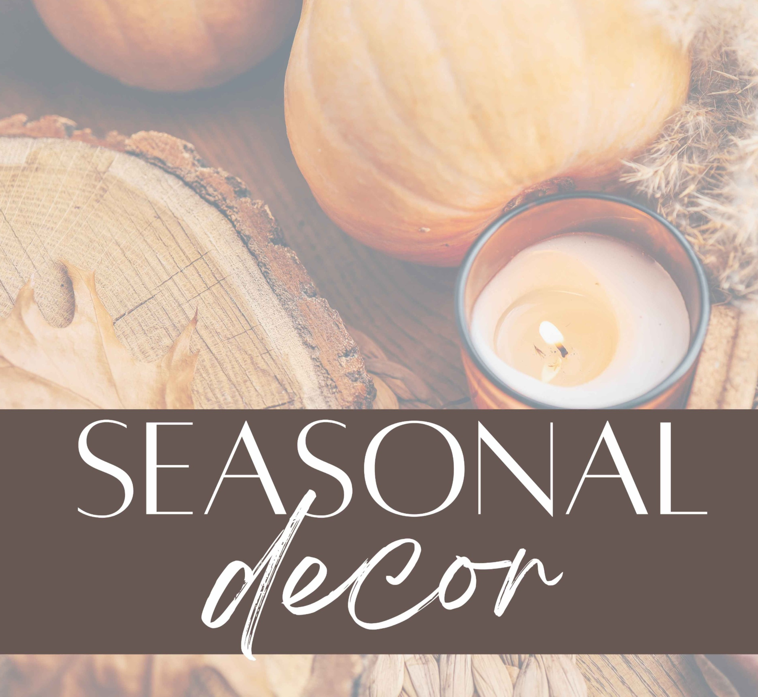Seasonal Decor | DesignDetailsbyDana