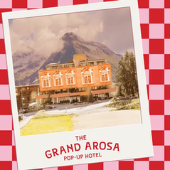the grand arosa pop up hotel