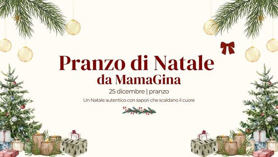 Pranzo di Natale da MamaGina Cermenate