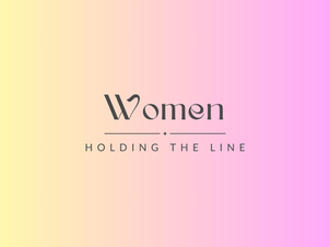Women Holding the Line