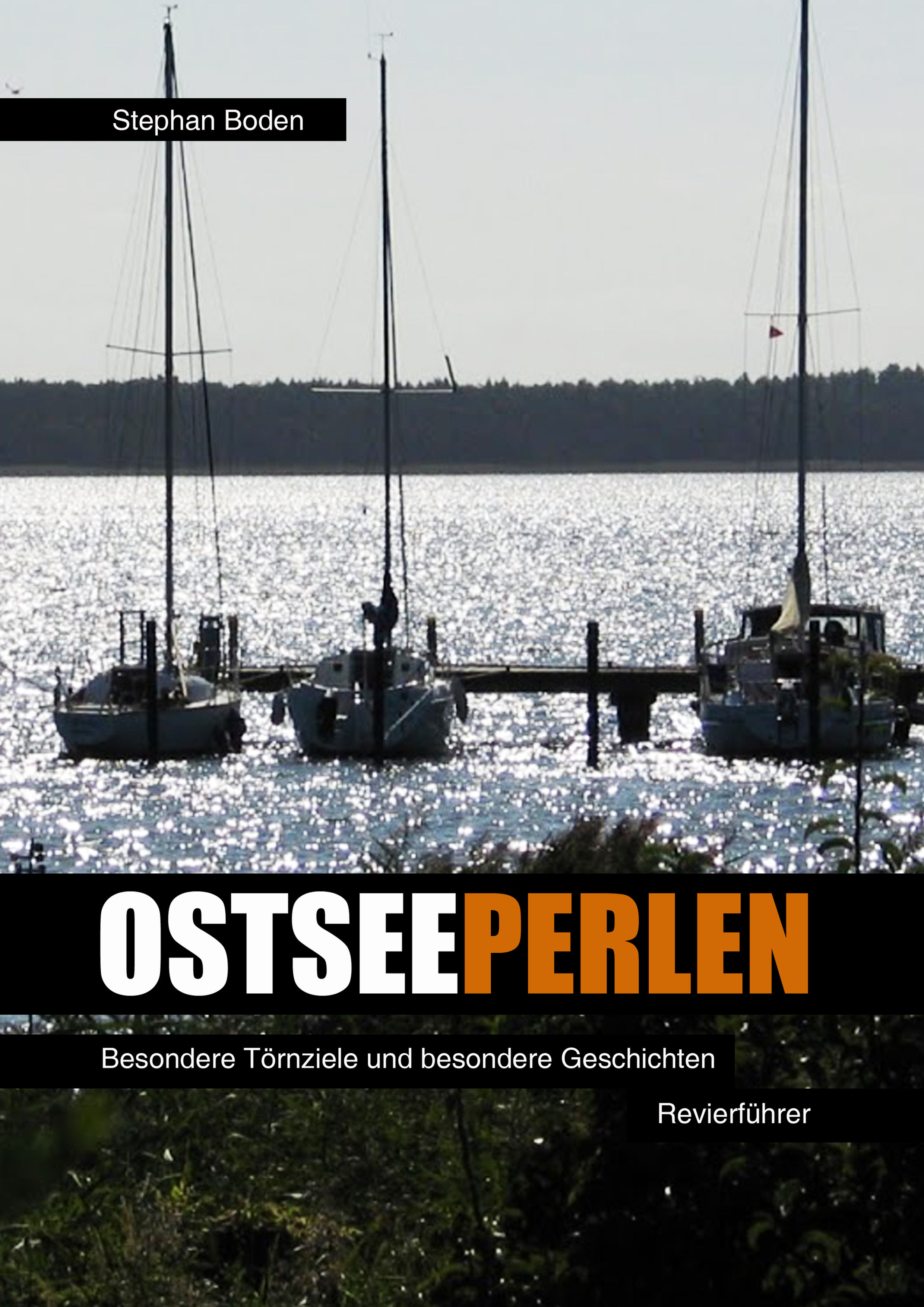 Ostseeperlen. Besondere Törnziele und besondere Geschichten.