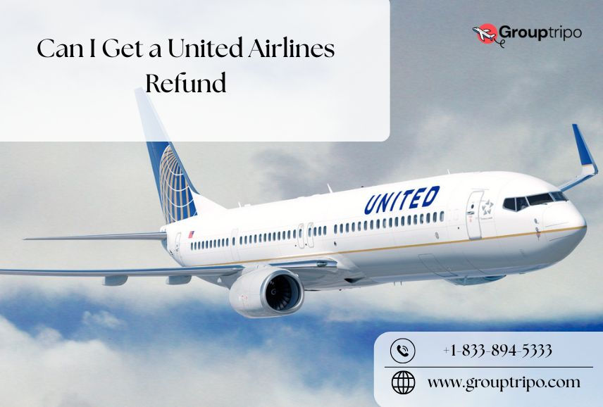 Can I Get a United Airlines Refund by Dialing +1-833-894-5333