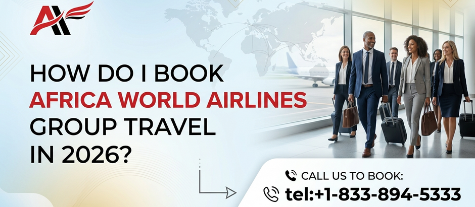 How Do I Book Africa World Airlines Group Travel in 2026?