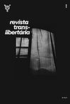 "Revista Trans-Libertária", n.1, v1 (2024)