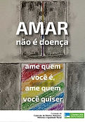 RELATÓRIO | "Amar não é doença. Ame quem você é, ame quem você quiser", da Comissão dos Direitos Humanos, Minorias e Igualdade Racial (Câmara dos Deputados).