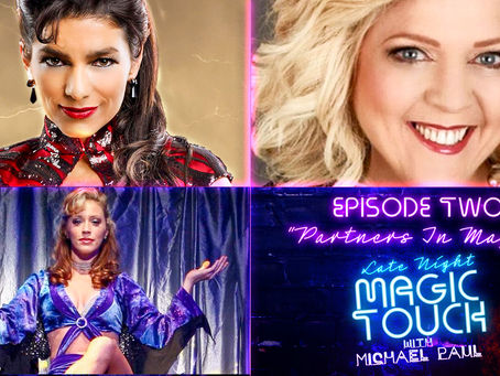 Late Night Magic Touch "Partners in Magic" ft Jinger Leigh Kalin, Penny Wiggins & Carol Gossamer