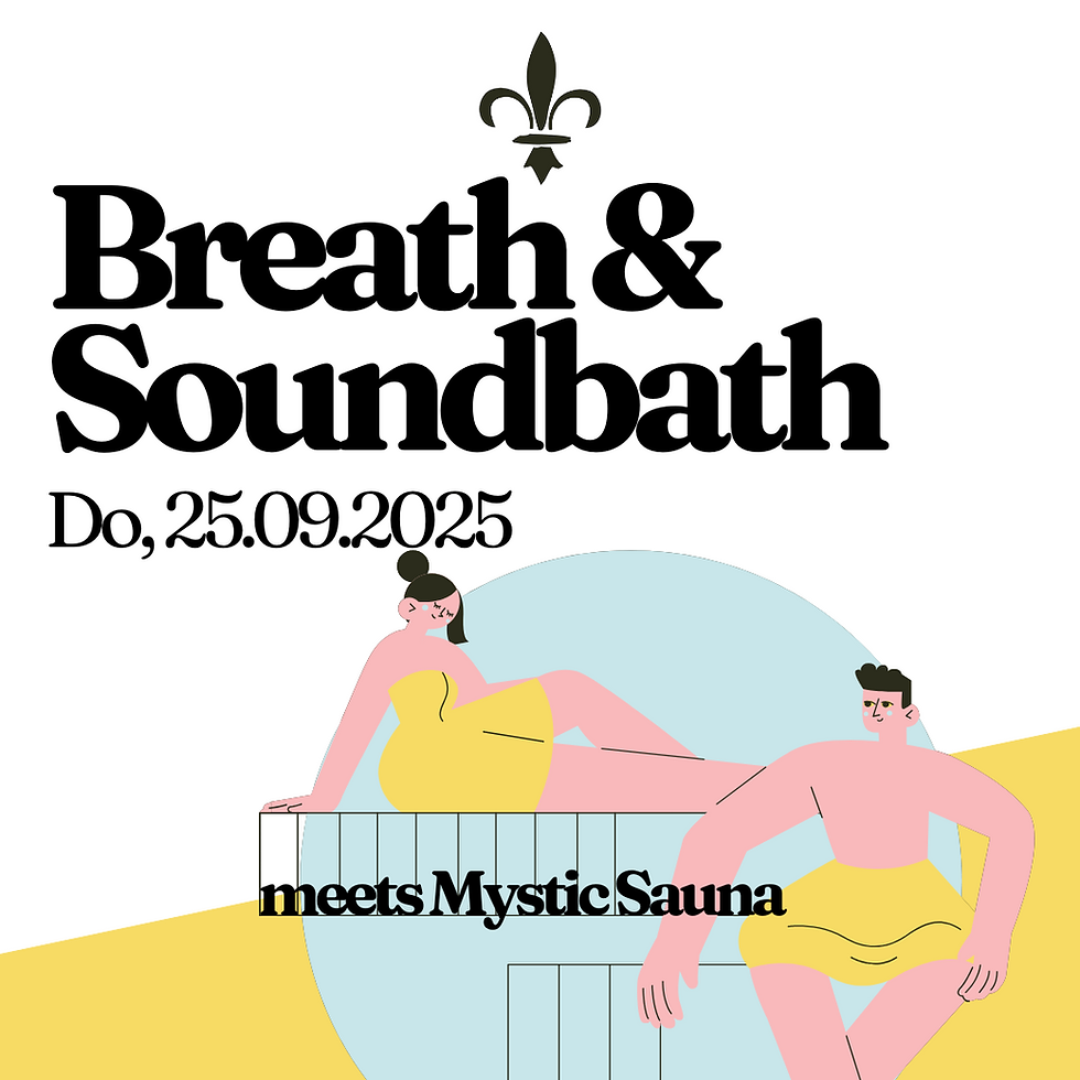 Breath & Soundbath meets Mystic Sauna