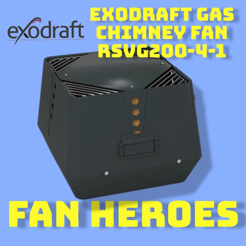 Exodraft RSVG20041 Gas Chimney Fan The Fan Heroes