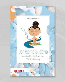 Der kleine Buddha und die Kraft der Veränderung_