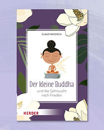 Der kleine Buddha und die Sehnsucht nach Frieden_