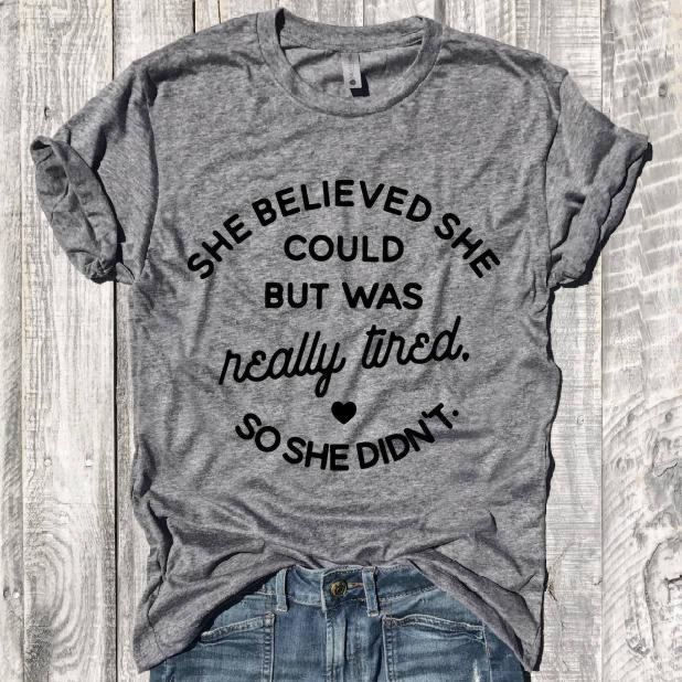 "So She Didn't" - Custom Made T-Shirt