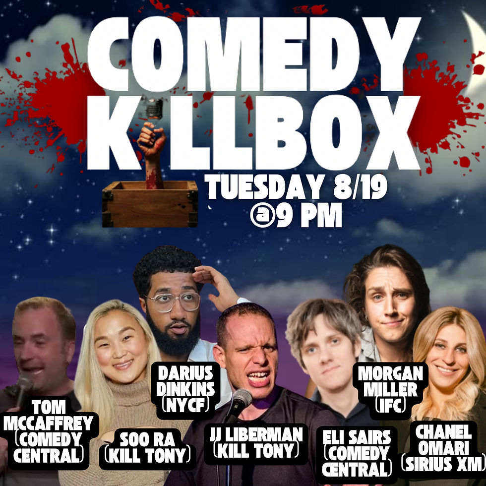 Comedy Killbox with JJ Liberman, Eli Sairs, Tom McCaffrey & More!