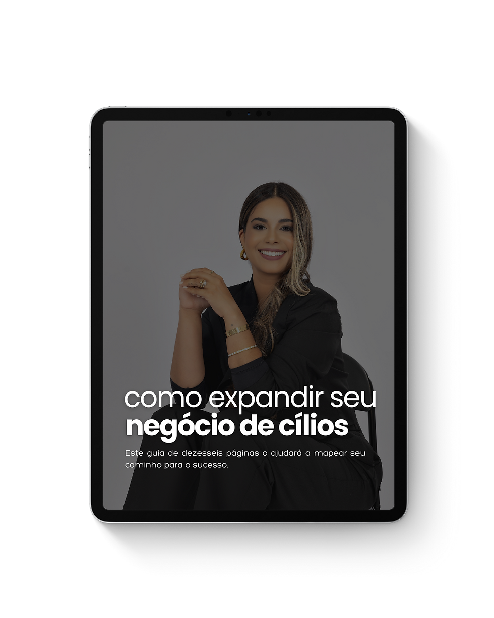 Como Expandir seu Negócio de Cílios