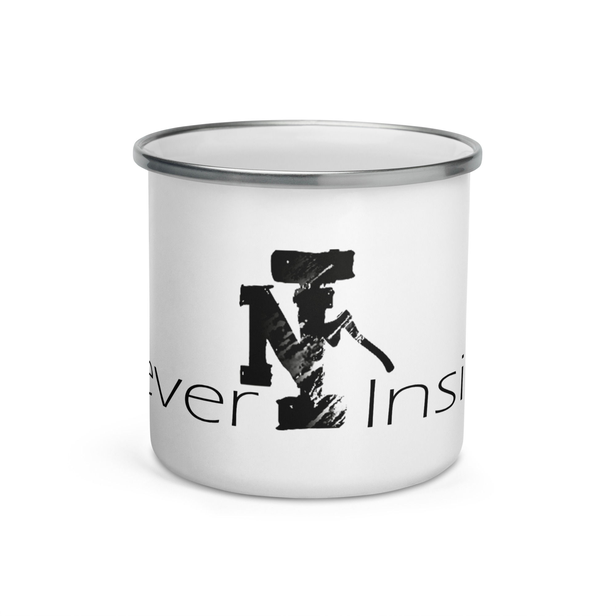 NEVER INSIDE Enamel Mug