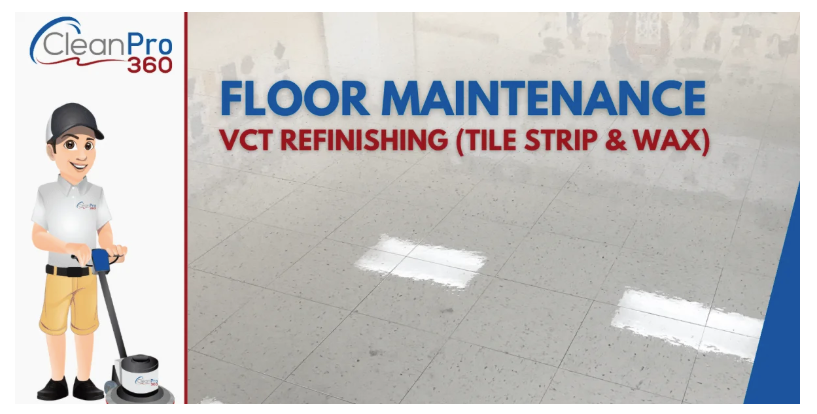 CleanPro 360 floor maintenance and VCT refinishing services for Maryland businesses