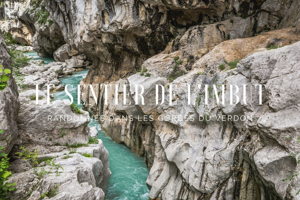 Sentier de l'Imbut : randonnée dans les Gorges du Verdon