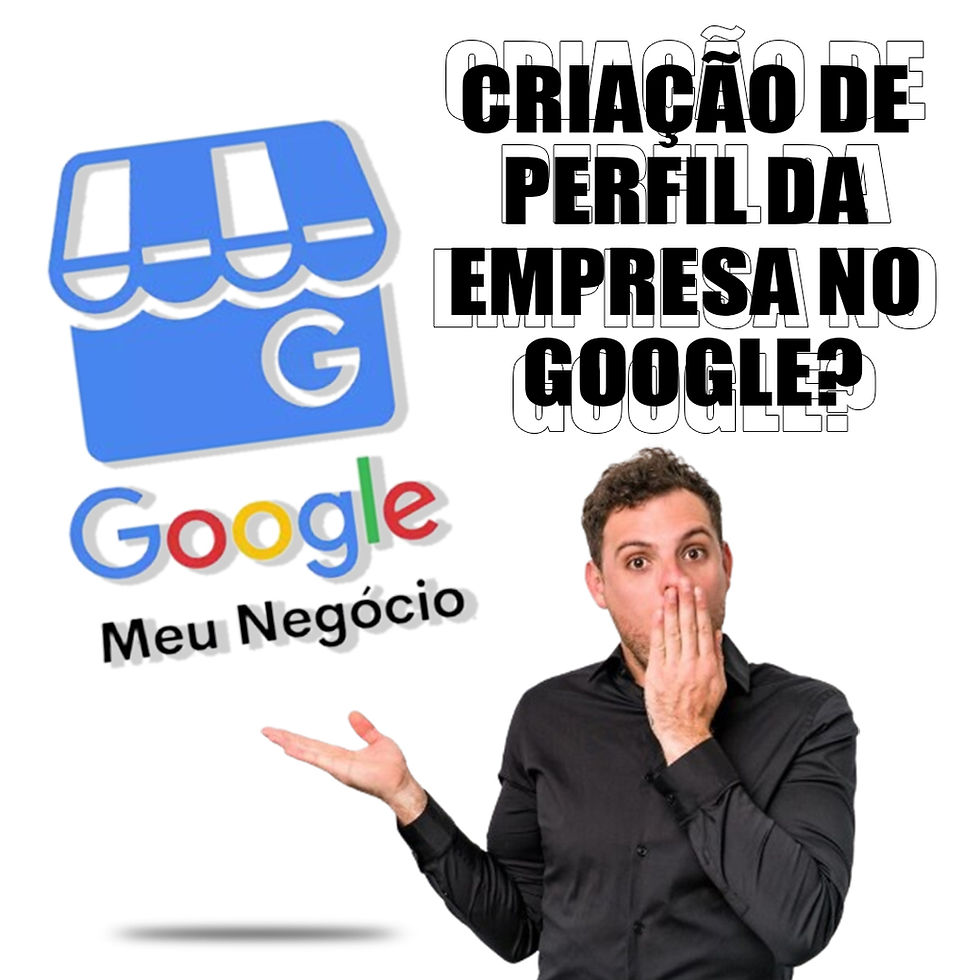 CRIAÇÃO DE GOOGLE EMPRESAS