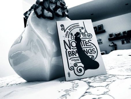 Noites Brancas/White Nights (Fyodor Dostoevsky)