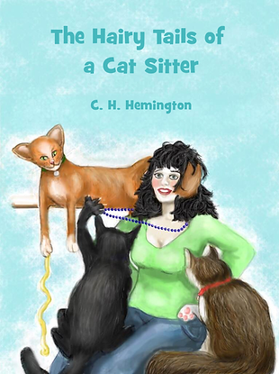 Front Cover The Hairy Tails of a Cat Sitter showing a woman surrounded by cats