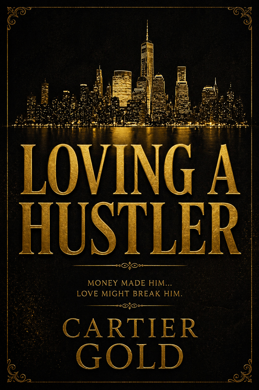 LOVING A HUSTLER