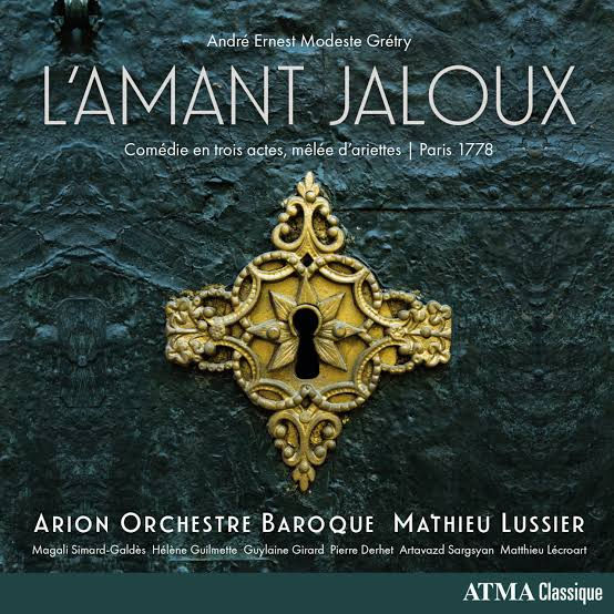 Grétry: L'Amant Jaloux