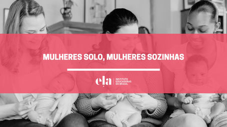 Mulheres solo, mulheres sozinhas