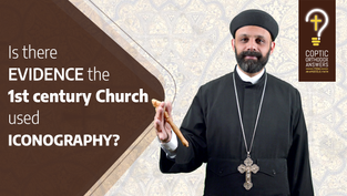 Is There EVIDENCE the 1st Century Church Used ICONOGRAPHY? by Fr. Gabriel Wissa