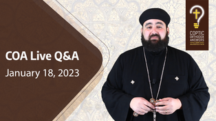 COA live Q&A January. 18. 2023 by Fr. Anthony Mourad